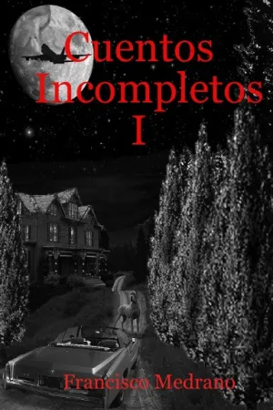 Cuentos Incompletos I